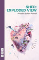 Book cover of: Shed: Exploded View. By: Phoebe Eclair-Powell