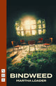 Book cover of: Bindweed. By: Martha Loader