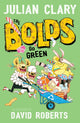 Bolds Go Green 9781839132070 Julian CLARY
