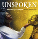 Book cover of: Unspoken. By: Kwame Alexander
