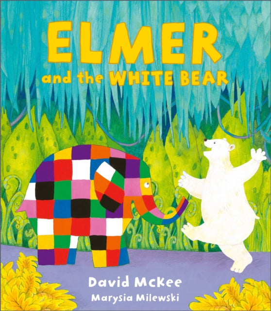 Elmer and the White Bear 9781839134654 MCKEE, DAVID