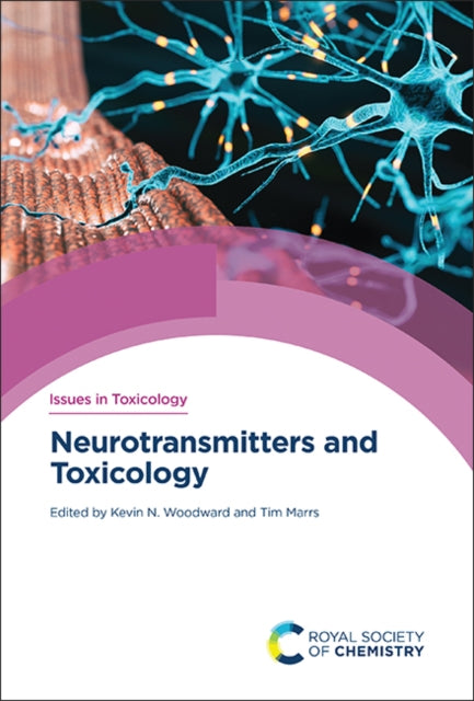 Book cover of: Neurotransmitters and Toxicology. By: Kevin Woodward