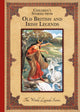 Book cover of: Children'S Stories from Old British and Irish Legends. By: M. Dorothy Belgrave
