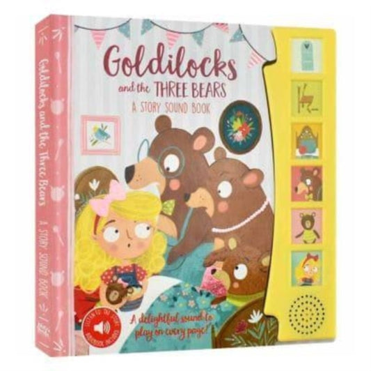 Book cover of: Goldilocks and the Three Bears a Story Sound Book. By: Laura Garnerburt