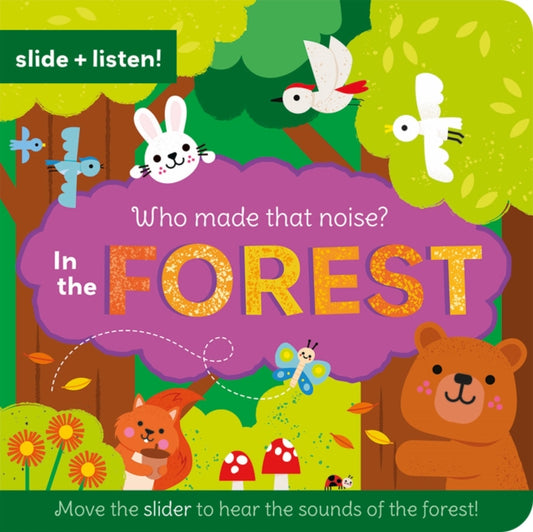 Book cover of: Who Made That Noise? In the Forest