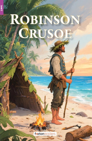Robinson Crusoe - Foxton Reader Level-2 (600 Headwords A2/B1) with free online AUDIO
