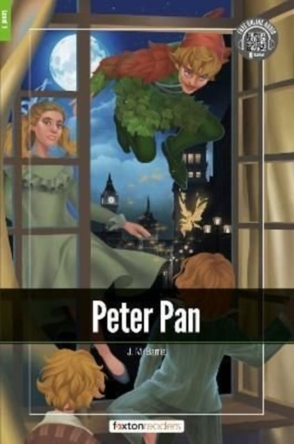 Book cover of: Peter Pan - Foxton Readers Level 1 (400 Headwords CEFR A1-A2) with free online AUDIO