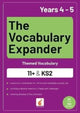 Book cover of: Vocabulary Expander: Themed Vocabulary for 11+ and KS2 - Years 4 and 5