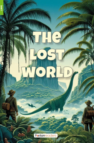 The Lost World - Foxton Reader Level-1 (400 Headwords A1/A2) with free online AUDIO