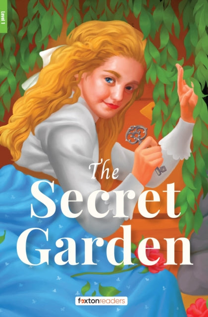 Secret Garden - Foxton Reader Level-1 (400 Headwords A1/A2) with free online AUDIO