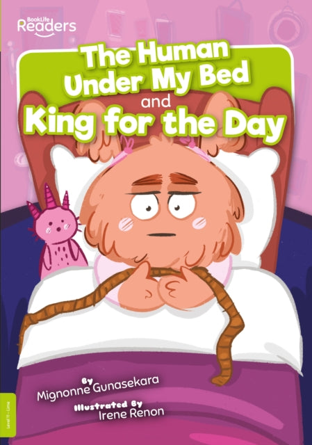 Book cover of: Human under My Bed and King for the Day. By: Mignonne Gunasekara