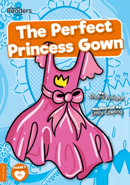 Book cover of: Perfect Princess Gown. By: Shalini Vallepur