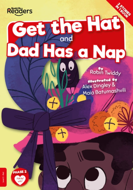 Book cover of: Get the Hat and Dad Has a Nap. By: Robin TWIDDY