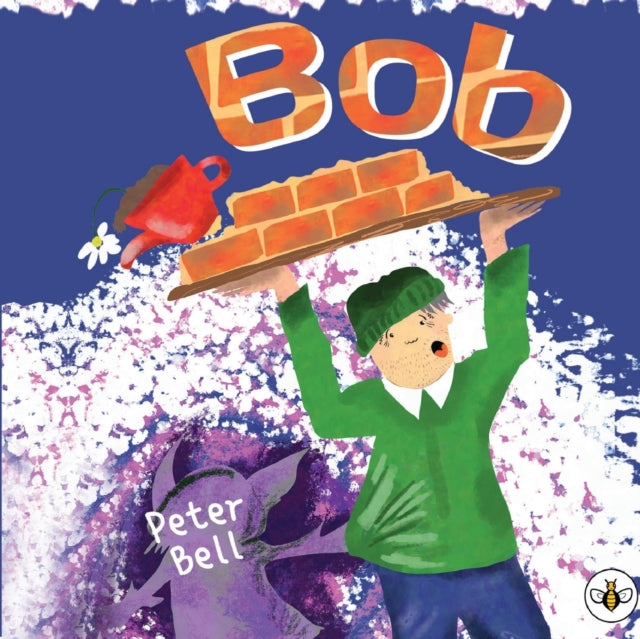 Book cover of: Bob. By: Peter Bell