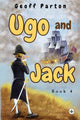 Book cover of: Ugo and Jack Book 4. By: Geoff Parton