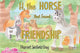 Book cover of: H the Horse that Found Friendship