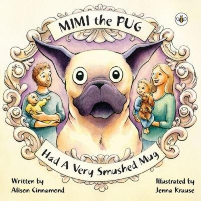 Book cover of: Mimi the Pug Had a Very Smushed Mug