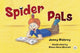 Book cover of: Spider Pals