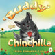 Book cover of: Buddy the Chinchilla