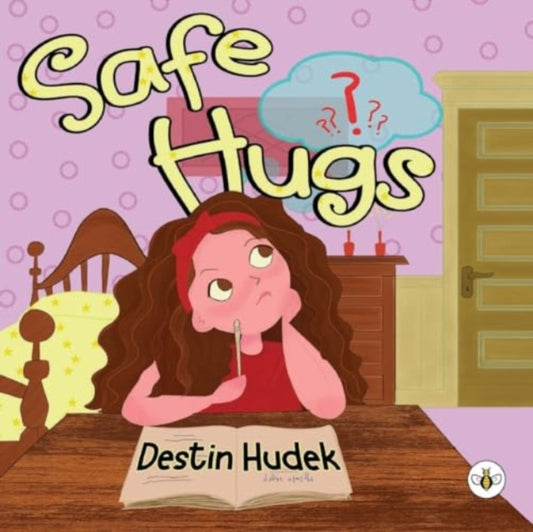 Book cover of: Safe Hugs. By: Destin Hudek