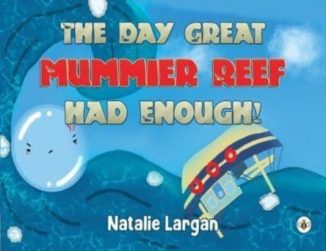 Book cover of: Day Great Mommier Reef had Enough!