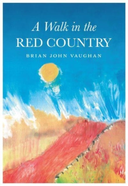 Book cover of: Walk in the Red Country