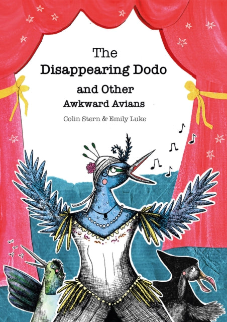 Book cover of: Disappearing Dodo and Other Awkward Avians