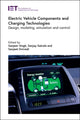Book cover of: Electric Vehicle Components and Charging Technologies. By: Sanjeev Singh