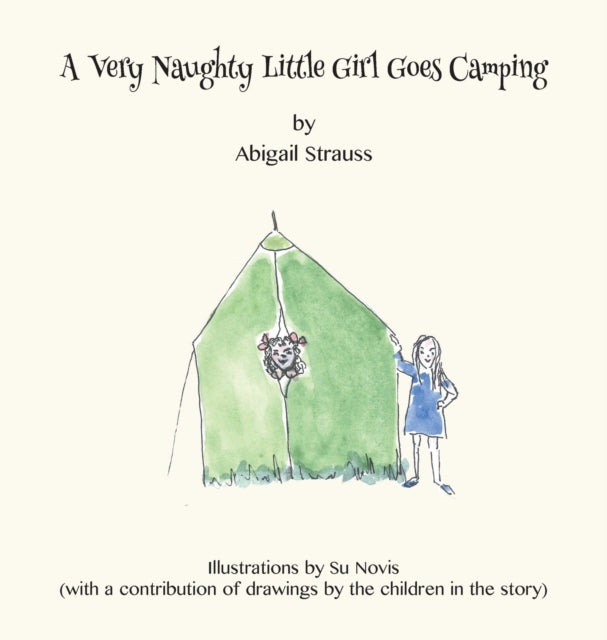 Book cover of: Very Naughty Little Girl Goes Camping. By: Abigail Strauss