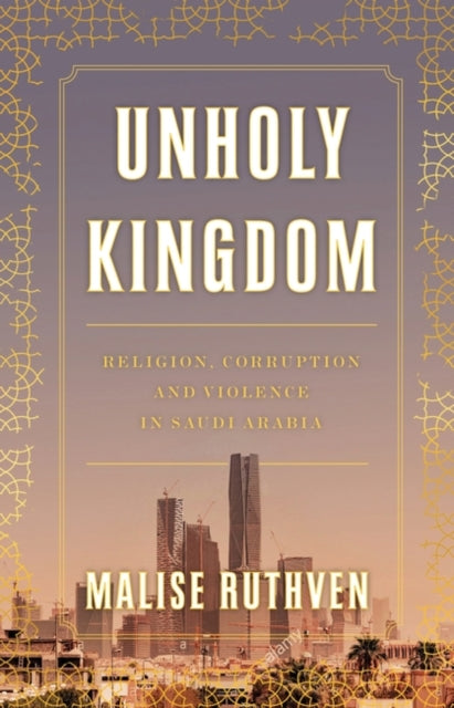 Book cover of: Unholy Kingdom. By: Malise Ruthven