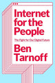 Book cover of: Internet for the People. By: Ben Tarnoff