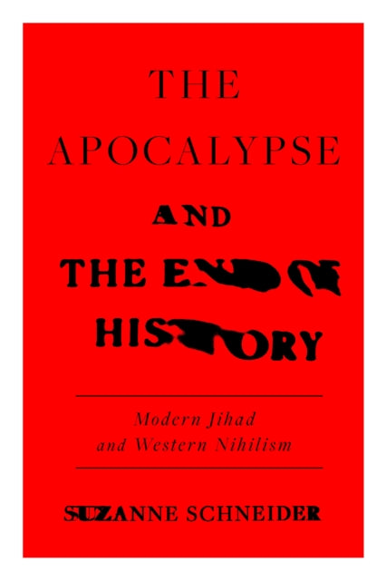The Apocalypse and the End of History