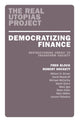 Book cover of: Democratizing Finance. By: Fred Block