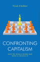 Book cover of: Confronting Capitalism. By: Vivek Chibber