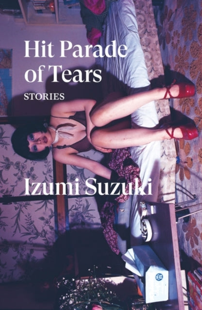 Hit Parade of Tears 9781839768491 Izumi Suzuki