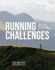Running Challenges, 100 of the best runs in England, Scotland and Wales 9781839810855 Keri Wallace