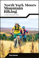 Book cover of: North York Moors Mountain Biking. By: Tony Harker