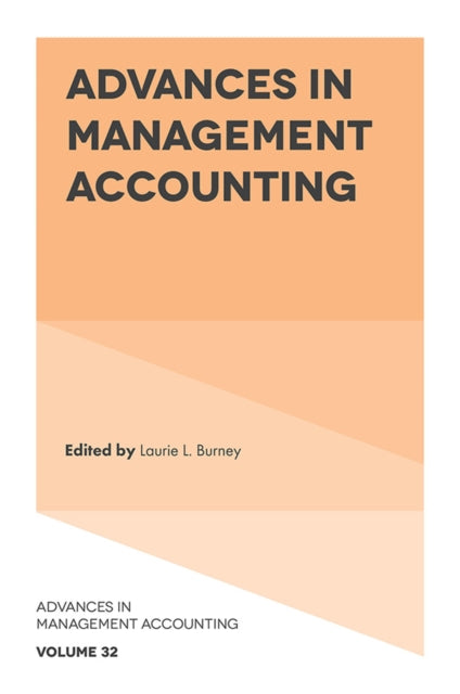 Book cover of: Advances in Management Accounting. By: Laurie L. Burney
