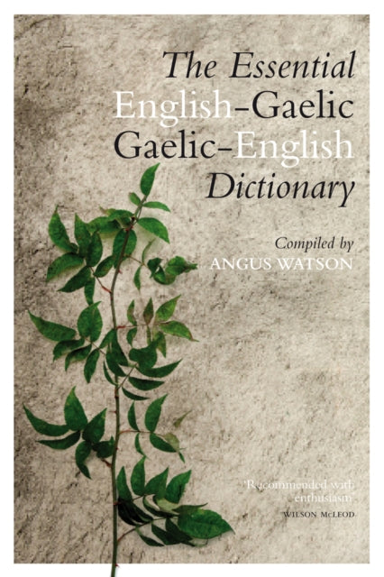 Book cover of: Essential Gaelic-English / English-Gaelic Dictionary. By: Angus Watson