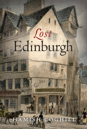 Lost Edinburgh
