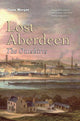 Book cover of: Lost Aberdeen: The Outskirts. By: Diane Morgan