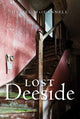 Book cover of: Lost Deeside. By: Daniel MacCannell