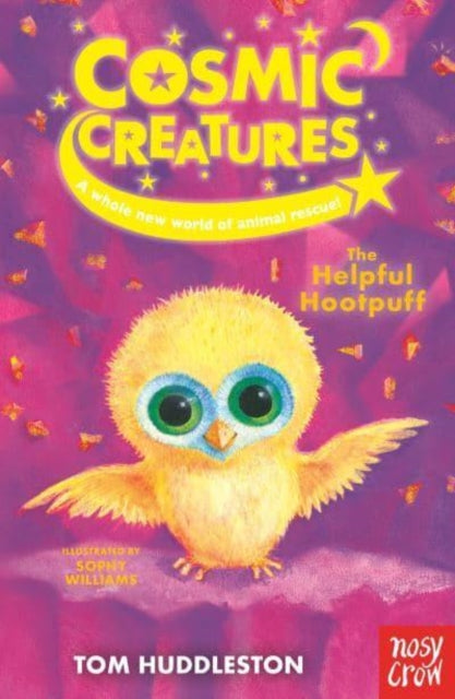Book cover of: Cosmic Creatures: The Helpful Hootpuff. By: Tom Huddleston