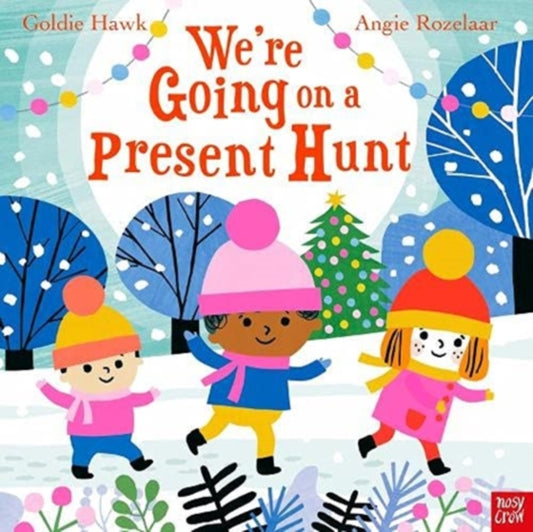We're Going on a Present Hunt 9781839941559 Goldie Hawk