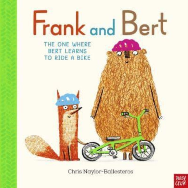 Book cover of: Frank and Bert: The One Where Bert Learns to Ride a Bike. By: Chris Naylor-Ballesteros