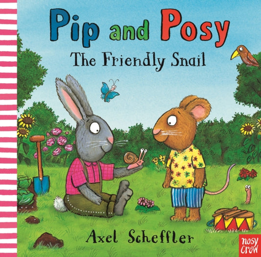 Pip and Posy: The Friendly Snail 9781839942280 Camilla Reid