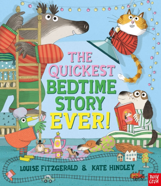 The Quickest Bedtime Story Ever! 9781839946806 Louise Fitzgerald