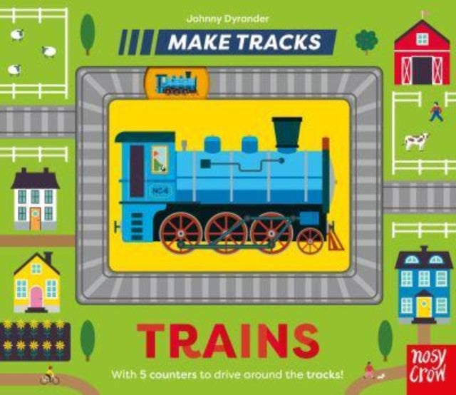 Make Tracks: Trains 9781839947926 Johnny Dyrander