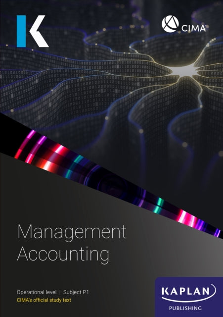 Book cover of: P1 MANAGEMENT ACCOUNTING - STUDY TEXT