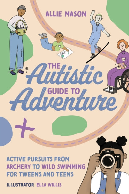 Book cover of: Autistic Guide to Adventure. By: Allie Mason